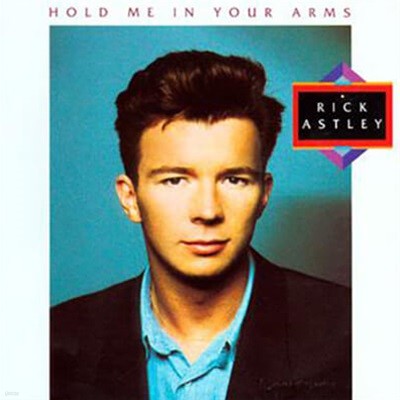 Rick Astley - Hold Me In Your Arms (일본수입)
