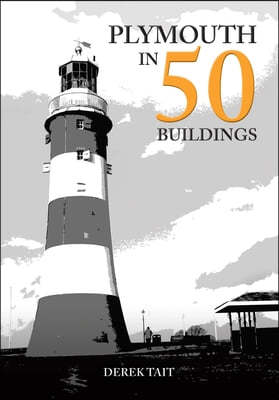 Plymouth in 50 Buildings