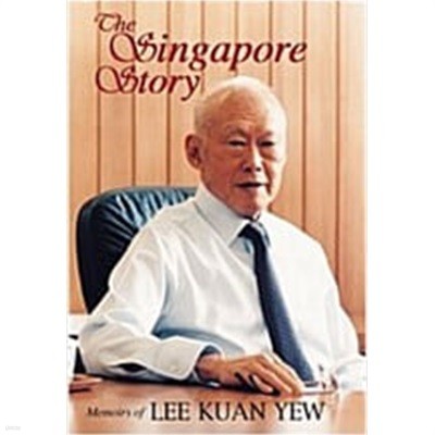 The Singapore Story (Hardcover) - Memoirs of Lee Kuan Yew