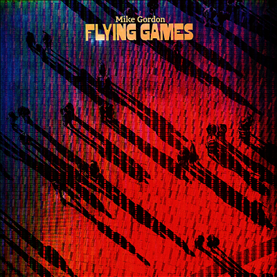Mike Gordon — Flying Games 앨범 커버