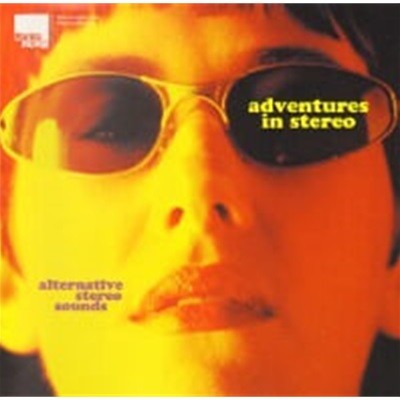 Adventures In Stereo / Alternative Stereo Sounds (수입)