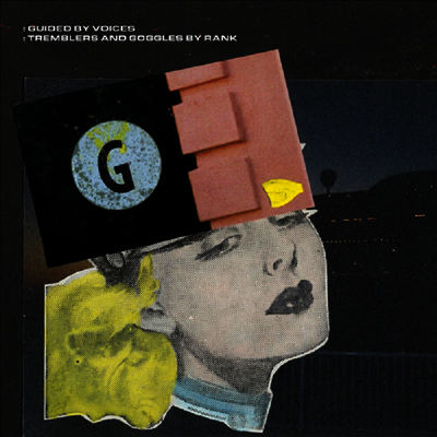Guided By Voices — Tremblers And Goggles By Rank 앨범 커버