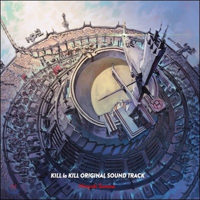 Kill La Kill (ųų) OST (by Hiroyuki Sawano / ͳ Ű)