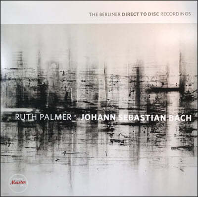 Ruth Palmer : ̿ø  ҳŸ ĸƼŸ (Bach: Sonata & Partit) [LP]