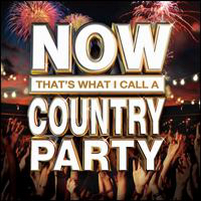 Various Artists - NOW That's What I Call A Country Party (CD)