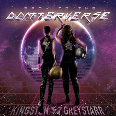 Kingston & Greystarr - Back To The Glitterverse (CD)
