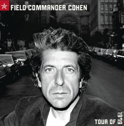 레너코헨 (Leonard Cohen) - Field Commander Cohen: Tour Of 1979 (US발매)