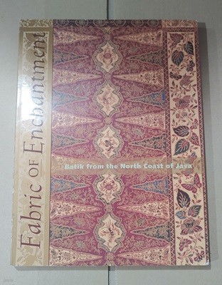 Fabric of Enchantment -Batik from the North coast Java