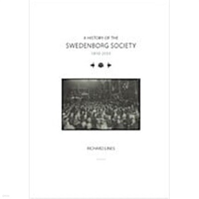A History of the Swedenborg Society 1810-2010 (Hardcover) 