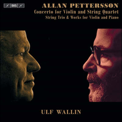 Ulf Wallin ͽ: ̿ø  ָ  ְ  (Pettersson: Concerto For Violin & String Quartet)