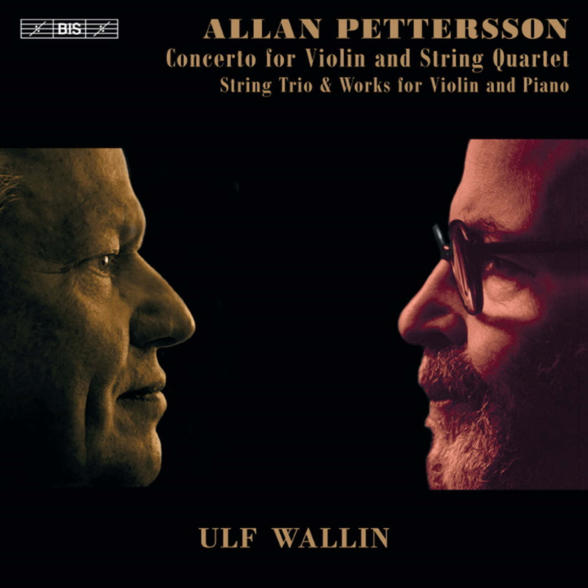 Ulf Wallin 페터슨: 바이올린과 현악 사중주를 위한 협주곡 외 (Pettersson: Concerto For Violin & String Quartet)