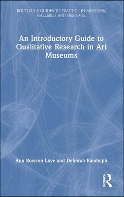 Introductory Guide to Qualitative Research in Art Museums