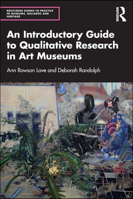 Introductory Guide to Qualitative Research in Art Museums