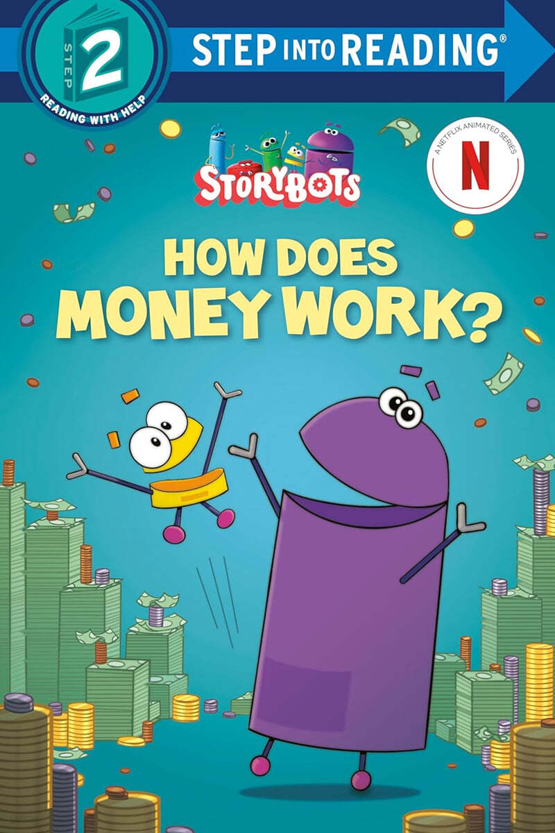 Step Into Reading 2 : How Does Money Work? (Storybots)