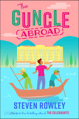 The Guncle Abroad