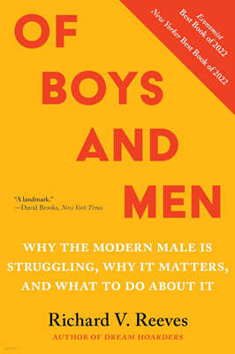 Of Boys and Men: Why the Modern Male Is Struggling, Why It Matters, and What to Do about It