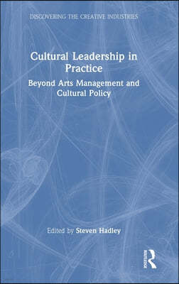 Cultural Leadership in Practice