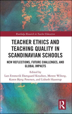 Teacher Ethics and Teaching Quality in Scandinavian Schools