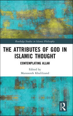 Attributes of God in Islamic Thought