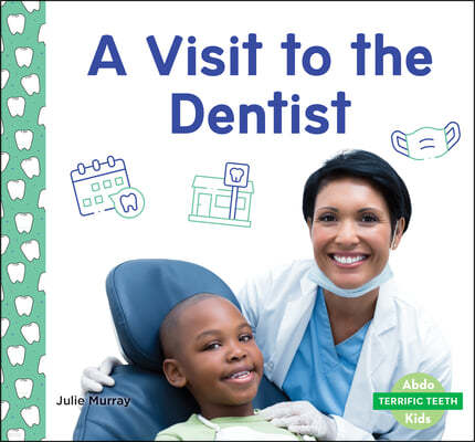 A Visit to the Dentist