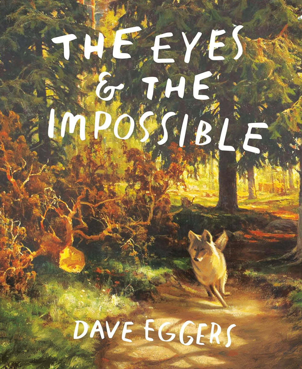 The Eyes and the Impossible: (Newbery Medal Winner)