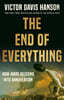 The End of Everything: How Wars Descend Into Annihilation