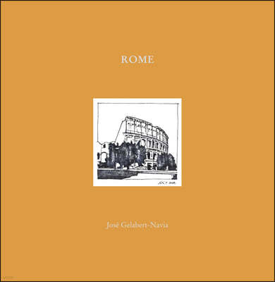 Rome: Jose Gelabert-Navia (World's Great Cities)