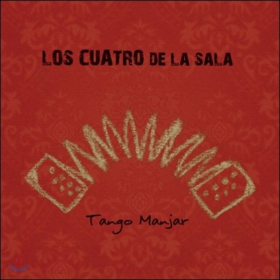 Los Cuatro De La Sais - Tango Manjar 