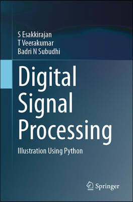 Digital Signal Processing: Illustration Using Python