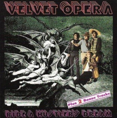 Velvet Opera - Ride A Hustler‘s Dream [독일반]