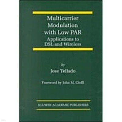 Multicarrier Modulation with Low Par: Applications to DSL and Wireless (Hardcover, 2000) 