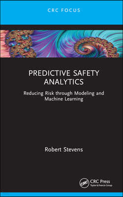 Predictive Safety Analytics