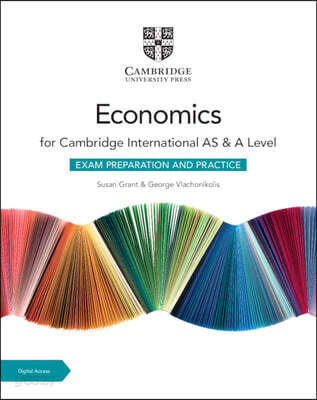 Cambridge International AS & A Level Economics Exam Preparation and Practice with Digital Access (2 Years)