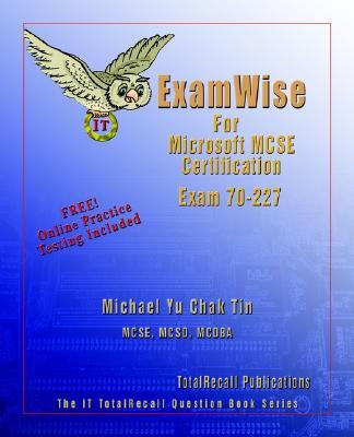Total Recall Publications Inc. Examwise for MCP/MCSE Certification: Microsoft Internet Security and Acceleration (ISA) Server 2000, Enterprise Edition Exam 70-227 (with BFQ Online E