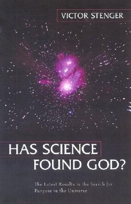 Has Science Found God?: The Latest Results in the Search for Purpose in the Universe