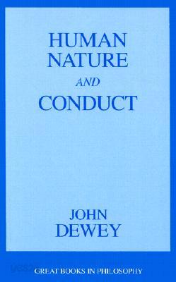 Human Nature and Conduct: An Introduction to Social Psychology