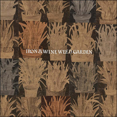 Iron And Wine — Iron & Wine (아이언 앤 와인) - Weed Garden 앨범 커버