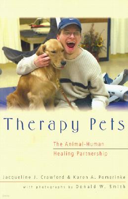 Therapy Pets: The Animal-Human Healing Partnership