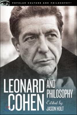 Leonard Cohen and Philosophy: Various Positions