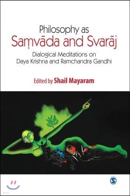 Philosophy As Samvad and Swaraj