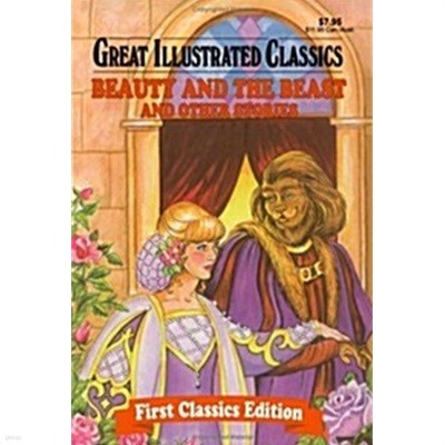 Beauty and the Beast and Other Stories (Great Illustrated Classics)