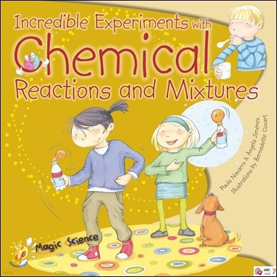 Incredible Experiments With Chemical Reactions and Mixtures