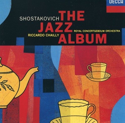 리카르도 샤이 - Riccardo Chailly - Shostakovich The Jazz Album