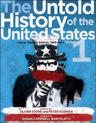 The Untold History of the United States, Volume 1: Young Readers Edition, 1898-1945