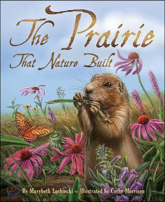 The Prairie That Nature Built