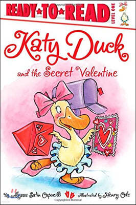 Katy Duck and the Secret Valentine: Ready-To-Read Level 1