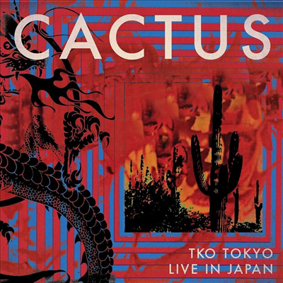 Cactus - TKO Tokoy - Live In Japan (2CD+DVD)