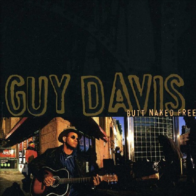 Guy Davis - Butt Naked Free (CD)