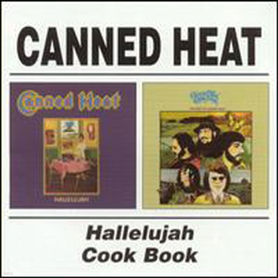 Canned Heat - Hallelujah/Canned Heat Cookbook (Remastered)(2 On 1CD)(CD)