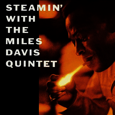 Miles Davis Quintet — Steamin' With The Miles Davis Quintet 앨범 커버